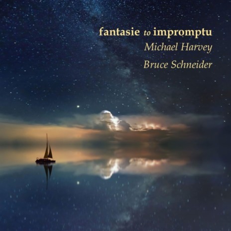 Fantasie to Impromptu ft. Bruce Schneider | Boomplay Music