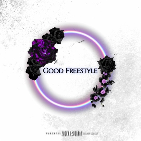Good Freestyle | Boomplay Music