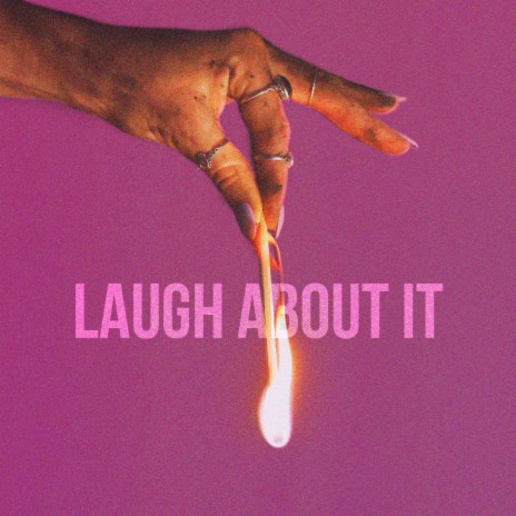 Laugh About It | Boomplay Music