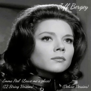 Emma Peel (Leave me a place) 12 String Version. (Deluxe Version) lyrics | Boomplay Music