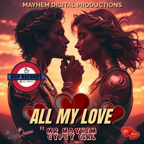 All My Luv ft. Mr Mayhem | Boomplay Music