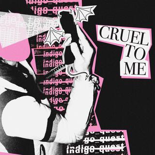 Cruel To Me lyrics | Boomplay Music