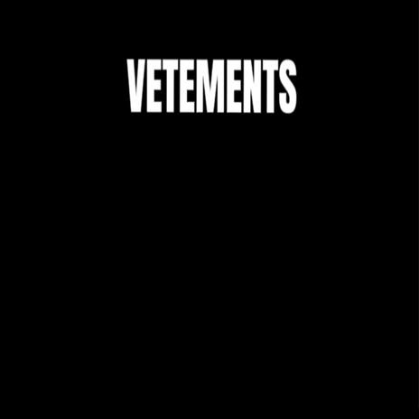 Vetements | Boomplay Music