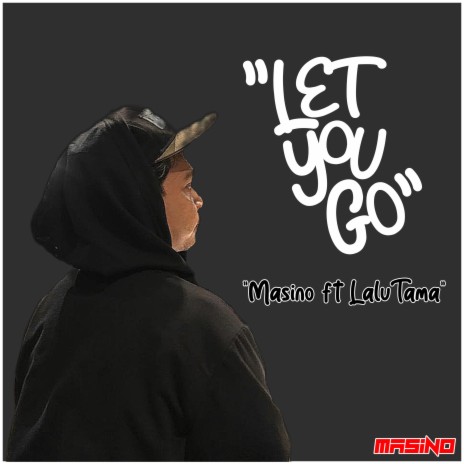 Let You Go ft. Lalu Tama | Boomplay Music