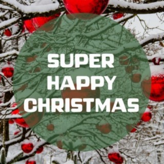 Super Happy Christmas