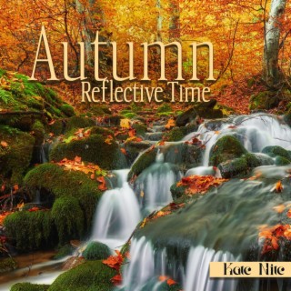 Autumn Reflective Time: Jazz Serenades, Wistful Ambience, End of Year Nostalgia