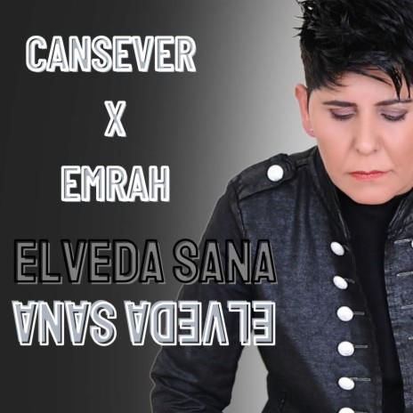 Elveda Sana ft. Emrah | Boomplay Music