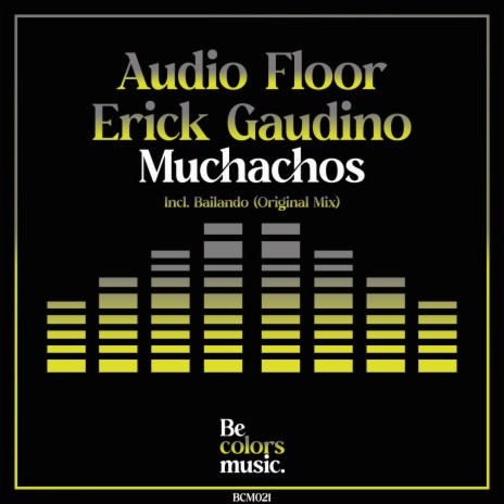 Bailando (Original Mix) ft. Erick Gaudino | Boomplay Music