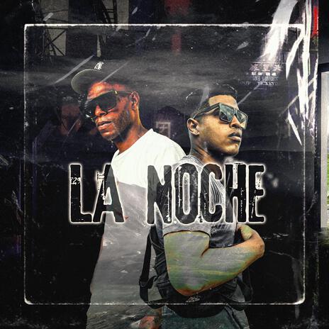 La Noche | Boomplay Music