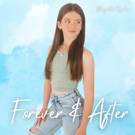 Forever & After ft. Denyella-Sophia