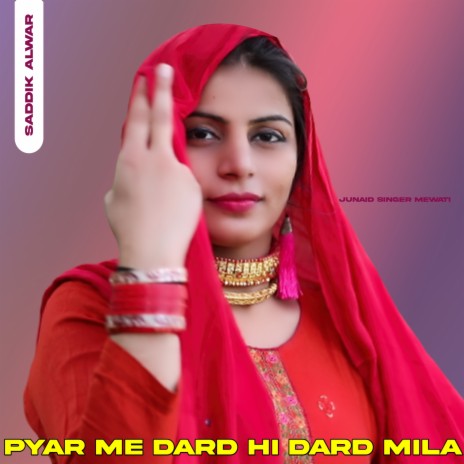 Pyar Me Dard Hi Dard Mila (Rajasthani) | Boomplay Music