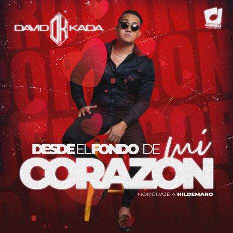 Desde el Fondo de mi Corazon | Boomplay Music