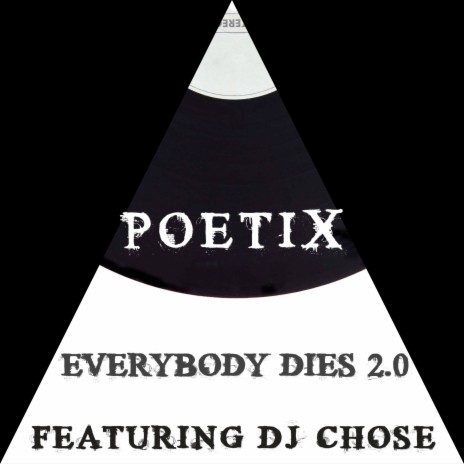 Everybody Dies 2.0 ft. DJ Chose | Boomplay Music