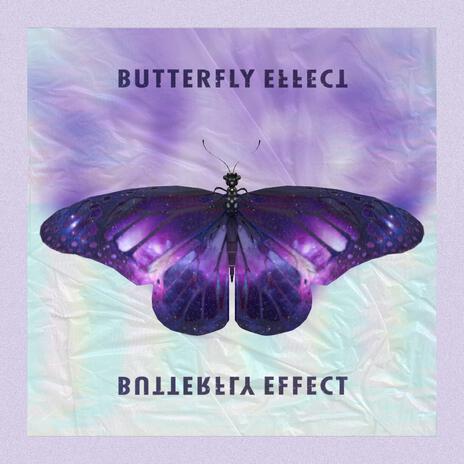 Butterfly Effect | Boomplay Music