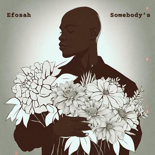 Somebody's lyrics | Boomplay Music