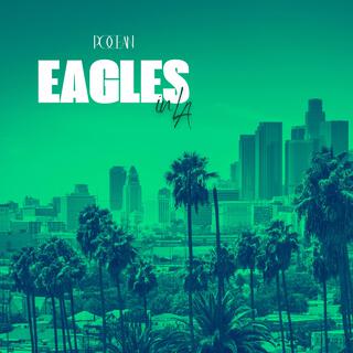 Eagles in LA lyrics | Boomplay Music