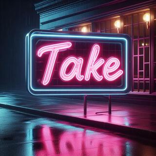 take