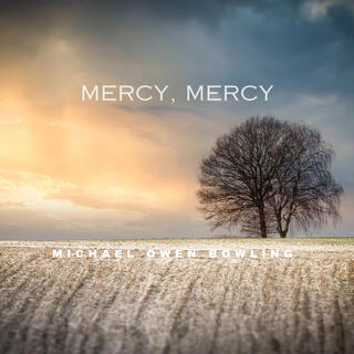 Mercy, Mercy