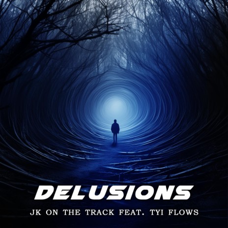 Delusions ft. Tyi Flows | Boomplay Music