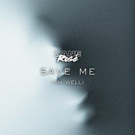 Save Me (Oh Well) | Boomplay Music