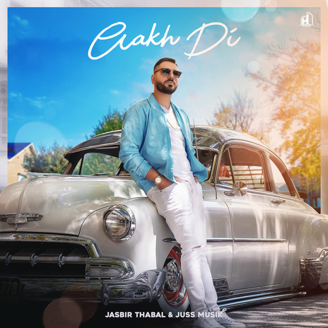 Aakh Di ft. Juss Musik | Boomplay Music