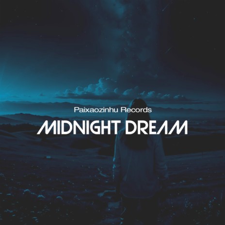 Midnight Dream | Boomplay Music