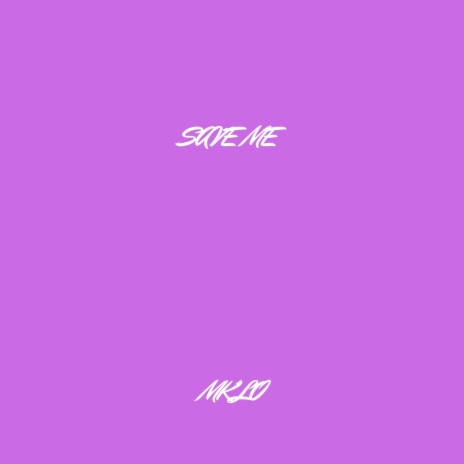 SAVE ME | Boomplay Music