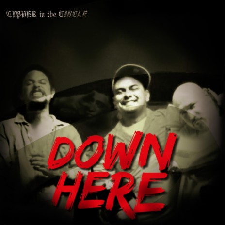 Down Here ft. Bennie Knucks, Verbalist & Trpl-Z | Boomplay Music