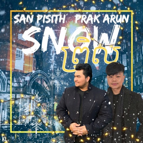 Snow ft. San Pisith | Boomplay Music