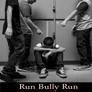Run Bully Run