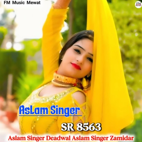 Aslam Singer SR 8563 ft. Aslam Singer Zamidar | Boomplay Music