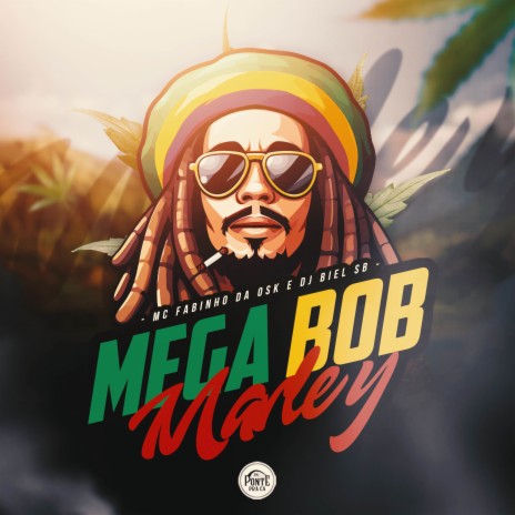 Mega BOB Marley ft. Dj Biel Sb | Boomplay Music