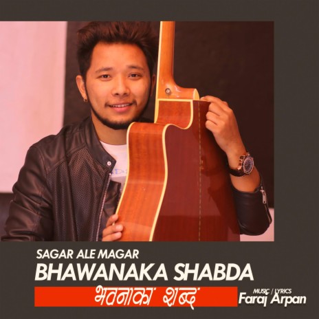 bhawanaka shabda (sagar ale magar) | Boomplay Music