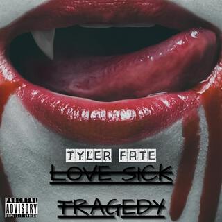 Love Sick Tragedy