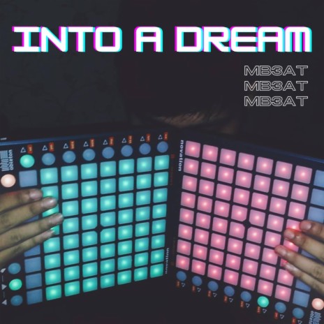 INTO A DREAM | Boomplay Music