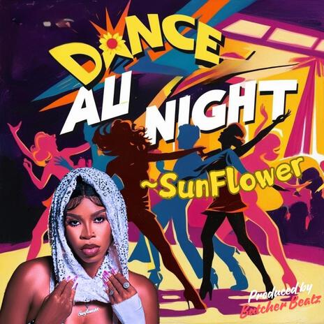 D.A.N (Dance All Night) | Boomplay Music