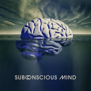 Subconscious Mind: Relaxing Music for The Brain, Deeper Levels of Thoughts, Asking Inner Questions, Getting to Know Yourself Better