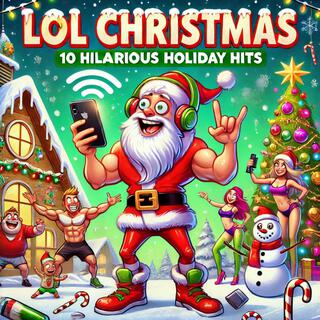 LOL Christmas: 10 Hilarious Holiday Hits