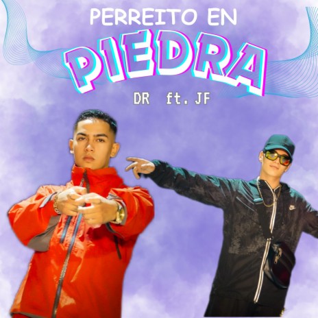 Perreito En Piedra ft. JF | Boomplay Music