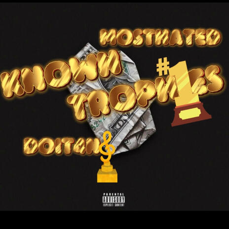 Known Trophies ft. MostHated | Boomplay Music