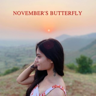 November's Butterfly lyrics | Boomplay Music