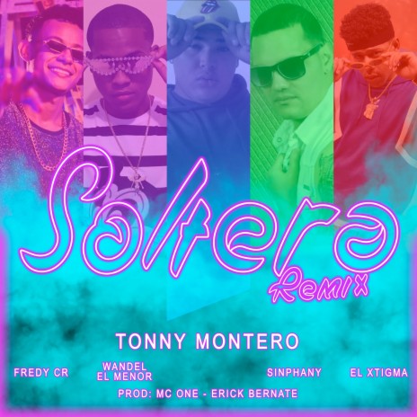 Soltera (Remix) ft. Fredy Cr, Wandel El Menor, El Xtigma & Sinphany | Boomplay Music