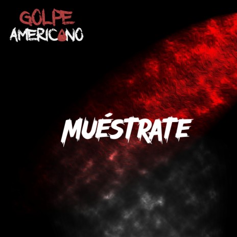 Muéstrate | Boomplay Music