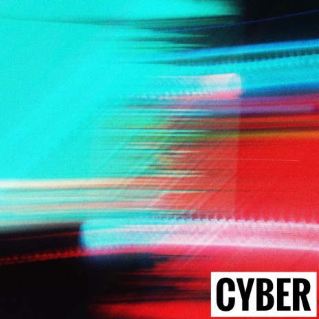 Cyber | Boomplay Music