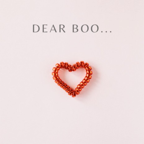 Dear Boo ft. Treyzah & Gano Michael | Boomplay Music