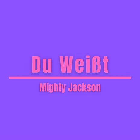 Du Weißt | Boomplay Music