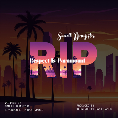 R.I.P (Respect Is Paramount) | Boomplay Music