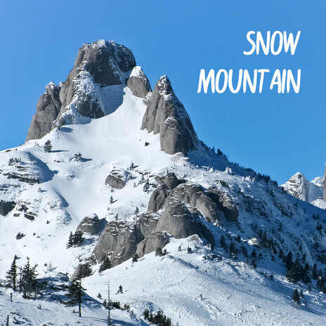 Snow mountain | Boomplay Music