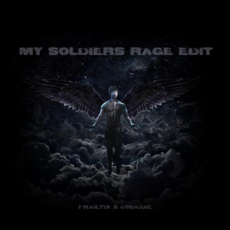 Endless (My Soldiers Rage EDIT) ft. Frailtix