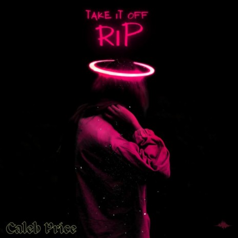 Take it Off Rip | Boomplay Music